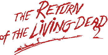 Return Of The Living Dead 2 Banner